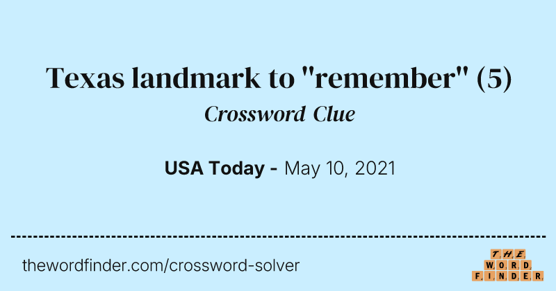 Texas landmark to ''remember'' crossword clue image