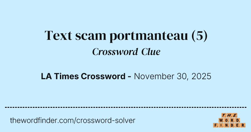 Text scam portmanteau crossword clue image