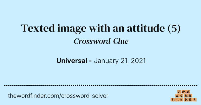 Texted image with an attitude crossword clue image