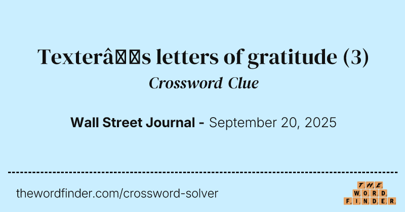 Texter’s letters of gratitude crossword clue image