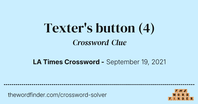Texter's button crossword clue image
