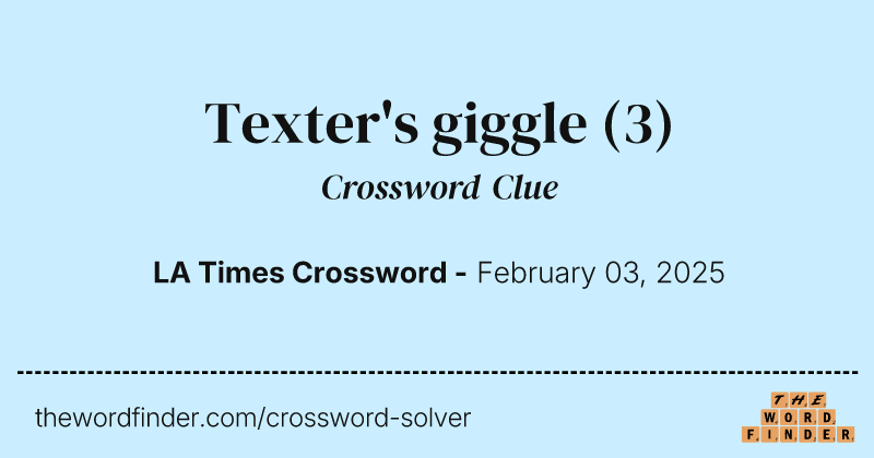 Texter's giggle crossword clue image