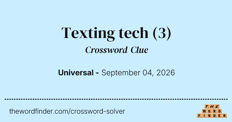 Texting tech crossword clue image