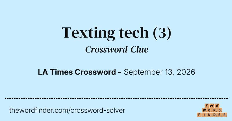 Texting tech crossword clue image