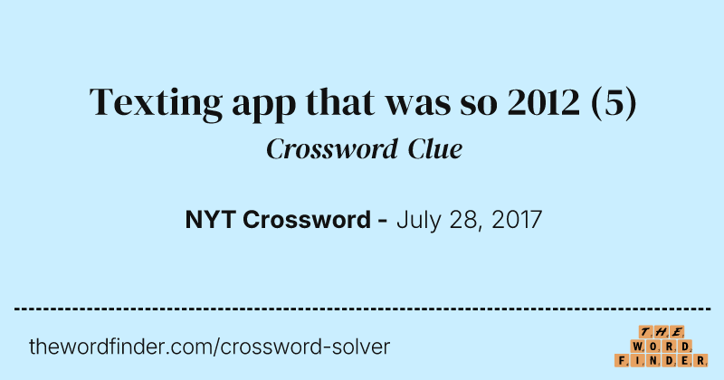 Texting app that was so 2012 crossword clue image