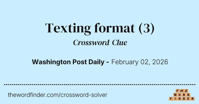 Texting format crossword clue image