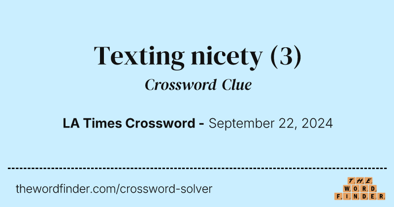 Texting nicety crossword clue image