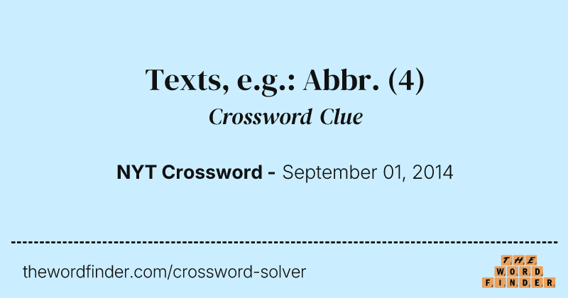 Texts, e.g.: Abbr. crossword clue image