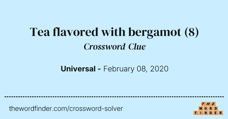 Tea flavored with bergamot crossword clue image