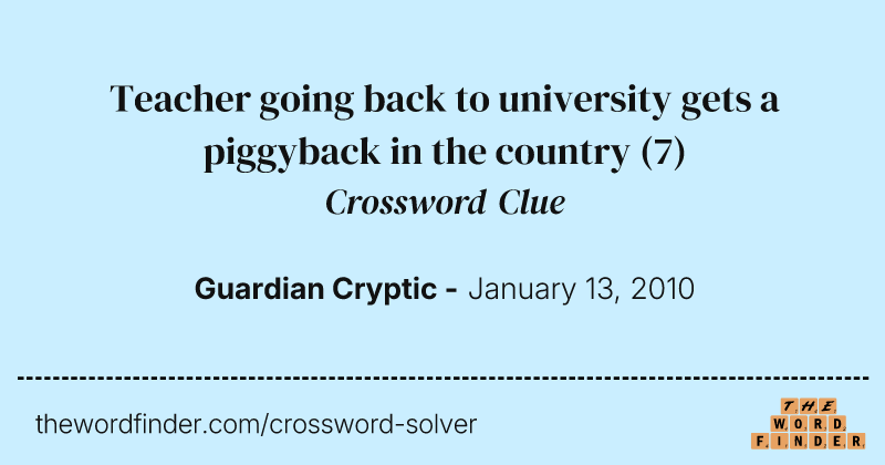 Teacher going back to university gets a piggyback in the country crossword clue image