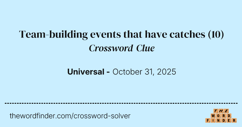 Team-building events that have catches crossword clue image