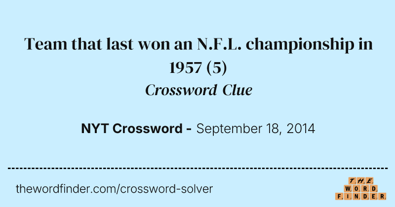 Team that last won an N.F.L. championship in 1957 crossword clue image