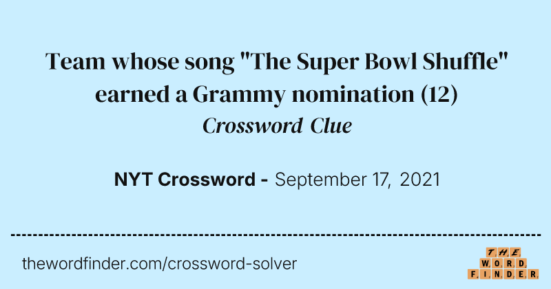 Team whose song "The Super Bowl Shuffle" earned a Grammy nomination crossword clue image