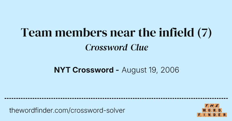 Team members near the infield crossword clue image