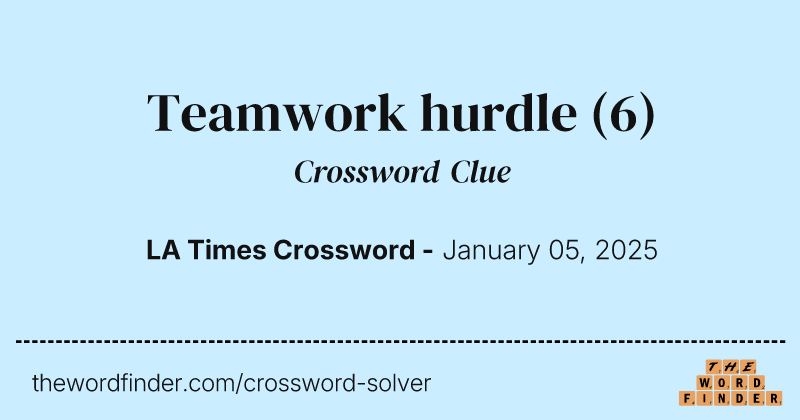 Teamwork hurdle crossword clue image