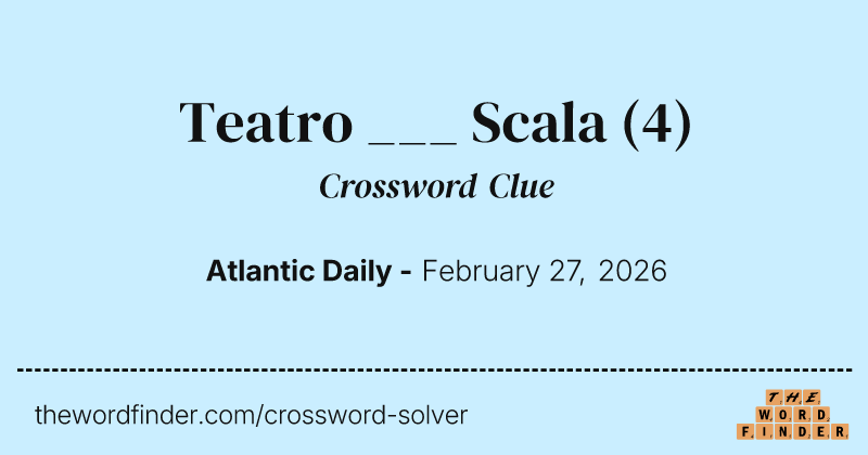 Teatro ___ Scala crossword clue image