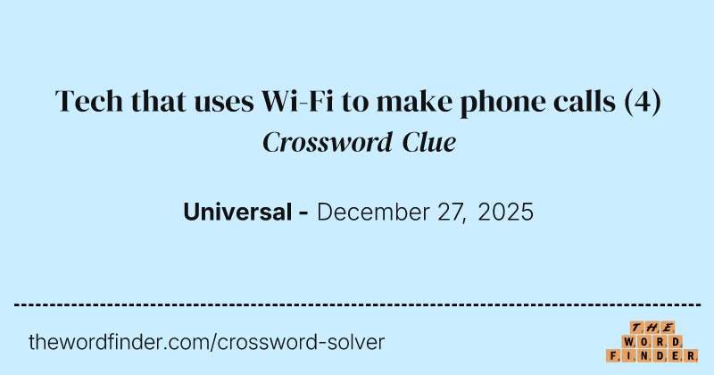 Tech that uses Wi-Fi to make phone calls crossword clue image