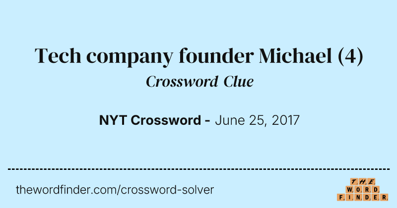 Tech company founder Michael crossword clue image