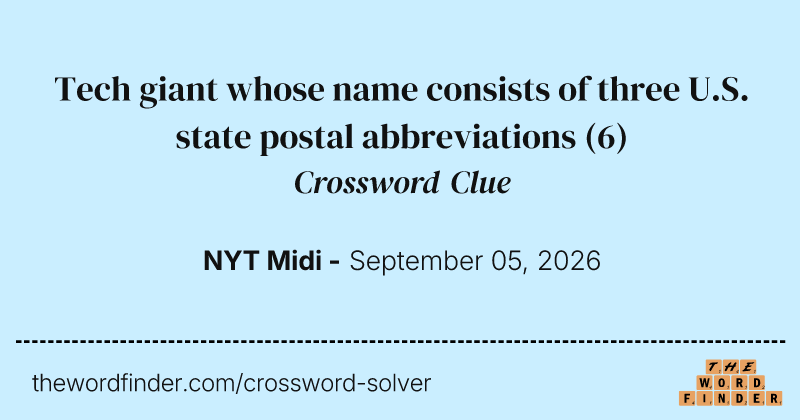 Tech giant whose name consists of three U.S. state postal abbreviations crossword clue image
