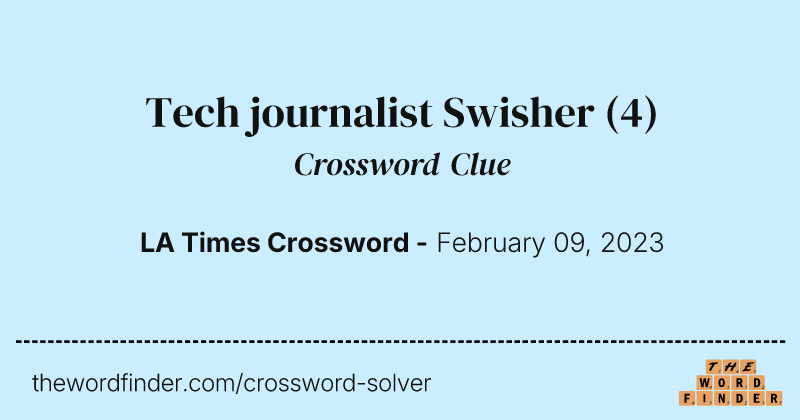 Tech journalist Swisher crossword clue image