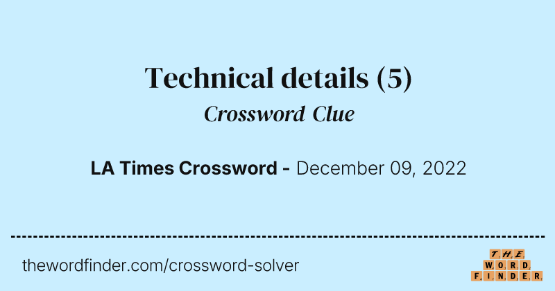 Technical details crossword clue image