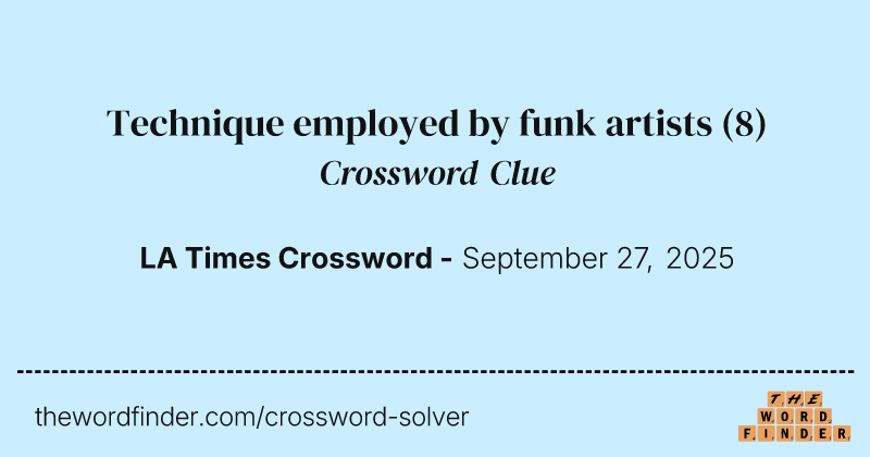 Technique employed by funk artists crossword clue image