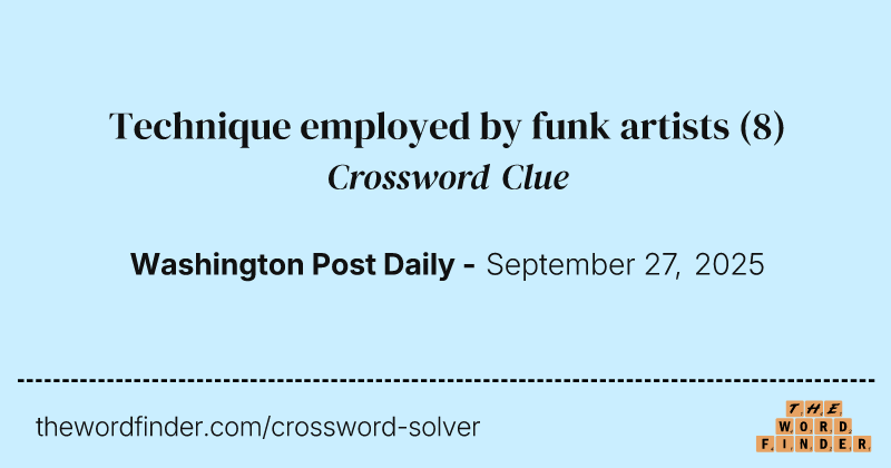 Technique employed by funk artists crossword clue image
