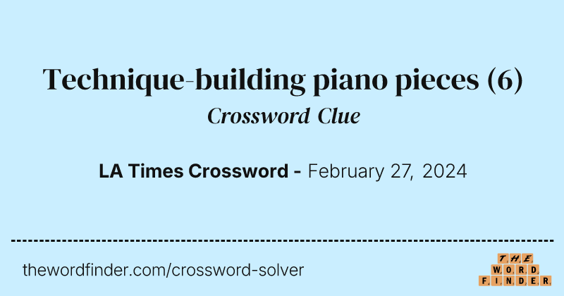 Technique-building piano pieces crossword clue image