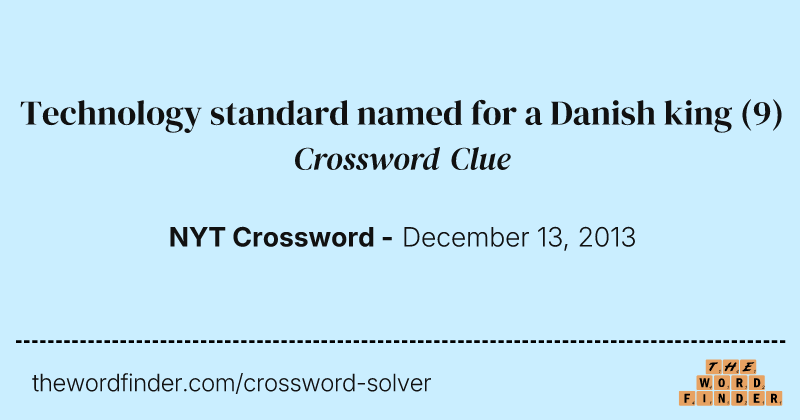 Technology standard named for a Danish king crossword clue image