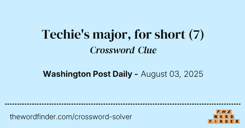 Techie's major, for short crossword clue image