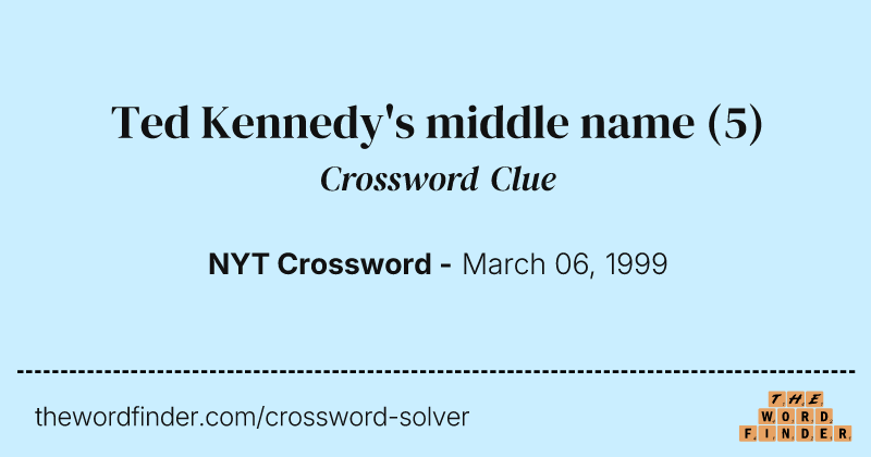 Ted Kennedy's middle name crossword clue image