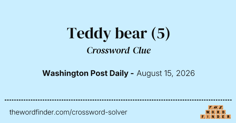 Teddy bear crossword clue image