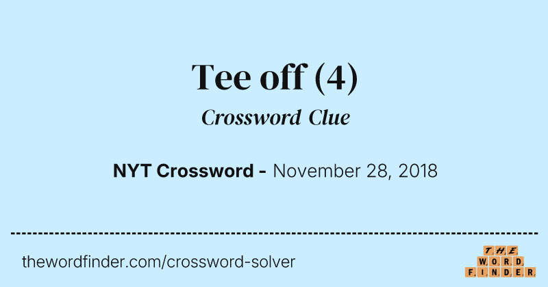 Tee off crossword clue image