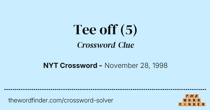 Tee off crossword clue image