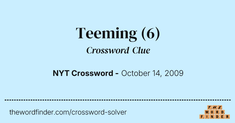 Teeming crossword clue image