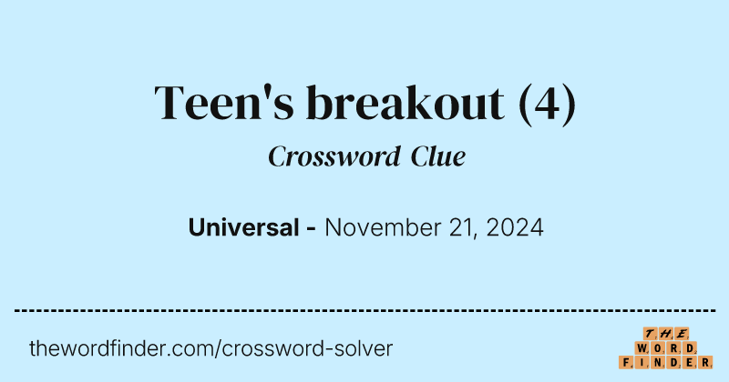 Teen's breakout crossword clue image