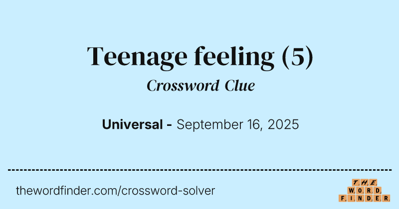 Teenage feeling crossword clue image