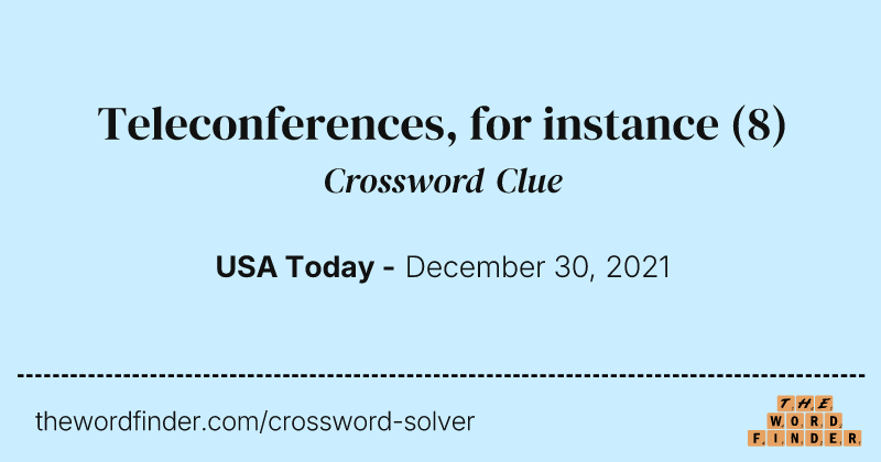Teleconferences, for instance crossword clue image