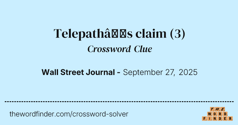 Telepath’s claim crossword clue image