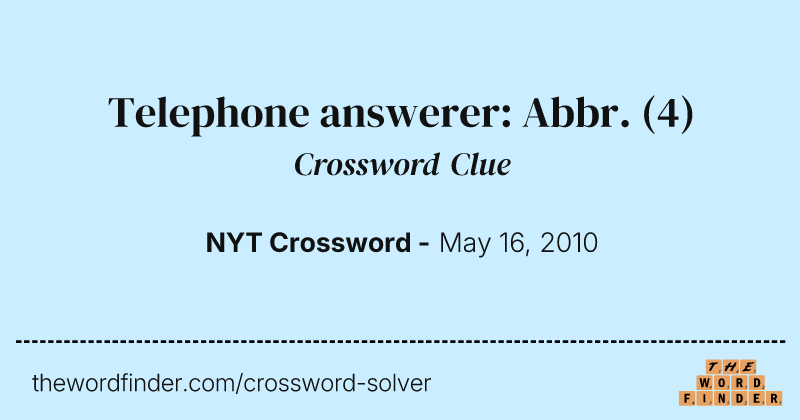 Telephone answerer: Abbr. crossword clue image