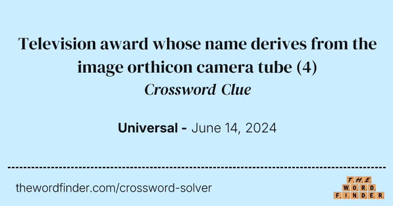 Television award whose name derives from the image orthicon camera tube crossword clue image