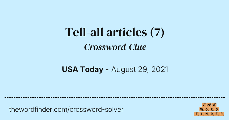 Tell-all articles crossword clue image