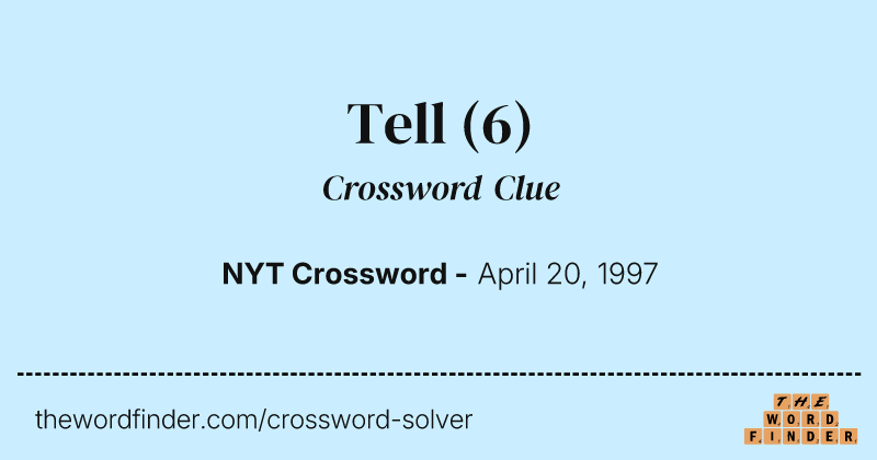 Tell crossword clue image