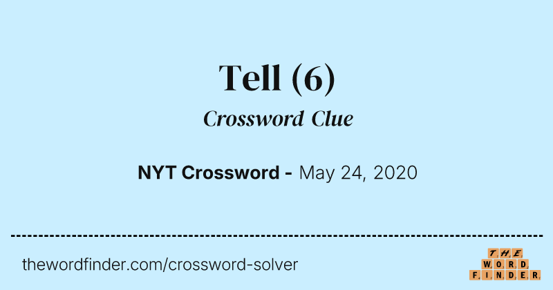 Tell crossword clue image