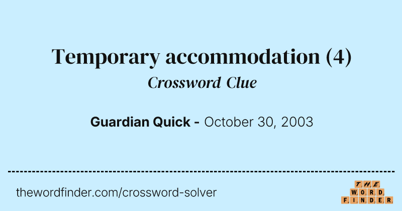 Temporary accommodation crossword clue image
