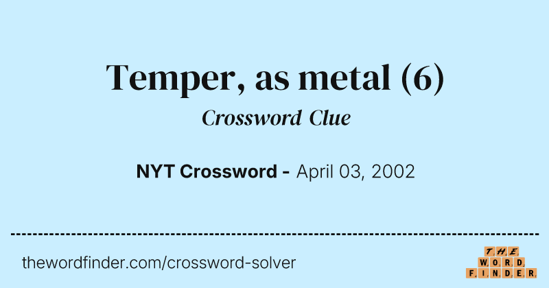 Temper, as metal crossword clue image