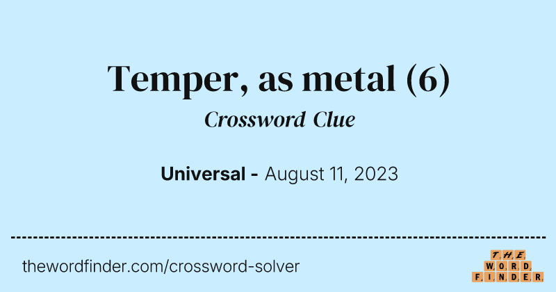 Temper, as metal crossword clue image