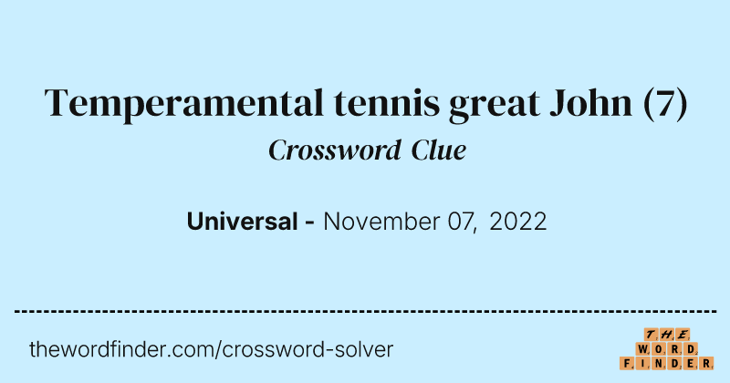 Temperamental tennis great John crossword clue image