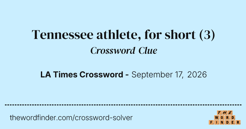 Tennessee athlete, for short crossword clue image