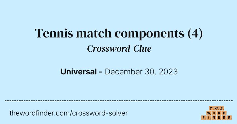 Tennis match components crossword clue image
